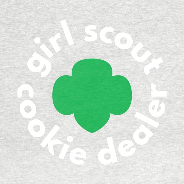 Girl Scout Cookie Dealer Funny Gifts by We Love Pop Culture